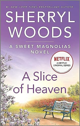 A Slice of Heaven (A Sweet Magnolias Novel) by Woods – Buy Books Online