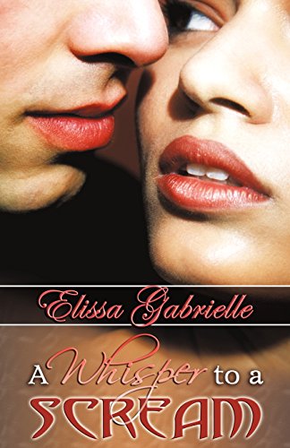 A Whisper To A Scream (peace In The Storm Publishing Presents) by Elissa Gabrielle – Buy Books Online