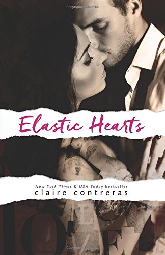 Elastic Hearts: A Grumpy, Sunshine Standalone Romance Book - Original Edition Cover