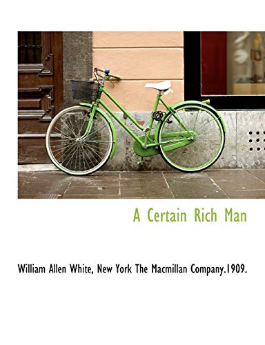 A Certain Rich Man by William Allen White – Buy Books Online