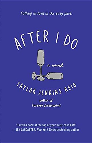 After I Do: A Novel by Reid – Buy Books Online