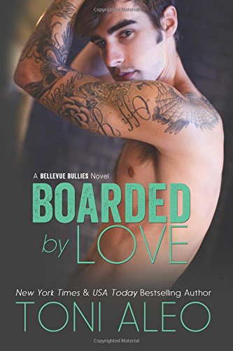 Boarded By Love (bellevue Bullies) (volume 1) Book - Original Edition Cover