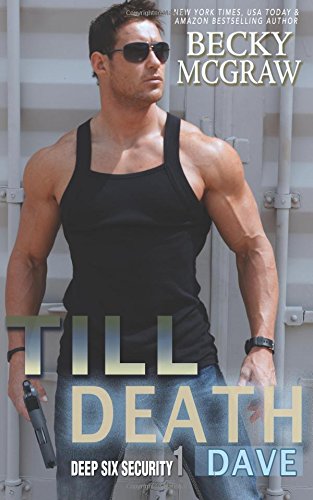 High Quality Till Death (#1, Deep Six Security) (volume 1) Book Photo