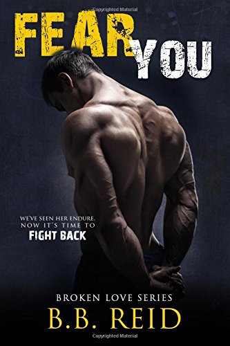 Fear You (broken Love) (volume 2) by B B Reid – Buy Books Online