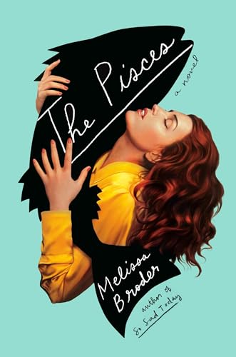 The Pisces: A Novel Book Cover Image