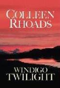 Windigo Twilight (great Lakes Legends #1) (steeple Hill Love Inspired Suspense #3) by Colleen Rhoads – Buy Books Online