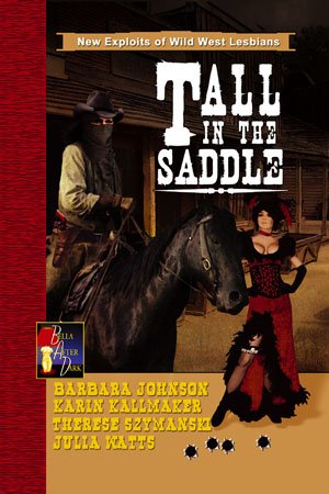 Tall in the Saddle (Bella After Dark) Book Available Online