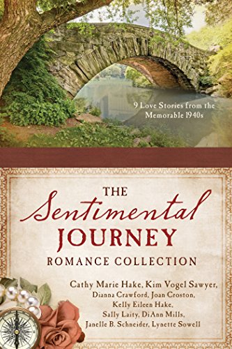 A Sentimental Journey Romance Collection: 9 Love Stories from the Memorable 1940s Book Available Online