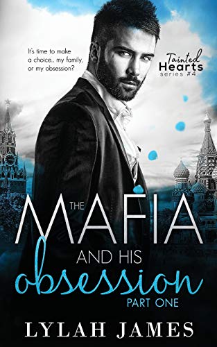 The Mafia And His Obsession: Part 1 (Tainted Hearts Series) Book Cover Image