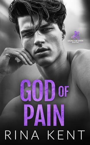 God of Pain: A Grumpy Sunshine College Romance (Legacy of Gods) Book - Original Edition Cover