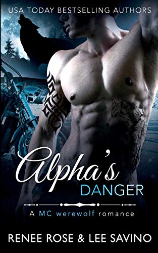 Alpha's Danger: An MC Werewolf Romance (Bad Boy Alphas) Book - Original Edition Cover