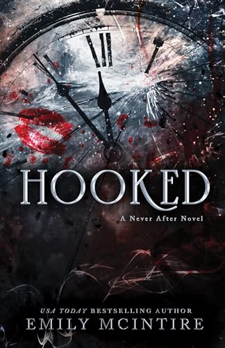 Hooked: A Dark, Contemporary Romance (Never After Series) Book - Original Edition Cover