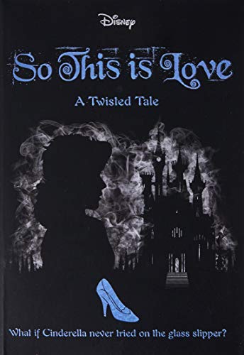 So This Is Love (Disney: A Twisted Tale #9) by  – Buy Books Online