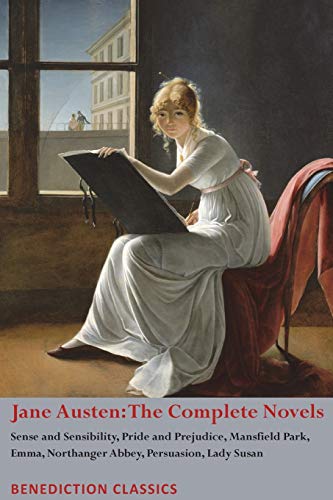 Jane Austen: The Complete Novels: Sense And Sensibility, Pride And Prejudice, Mansfield Park, Emma, Northanger Abbey, Persuasion, Lady Susan Book Available Online
