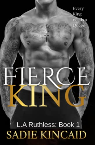 High Quality Fierce King: A Dark Mafia/ Forced Marriage Romance (L.A. Ruthless Series) Book Photo