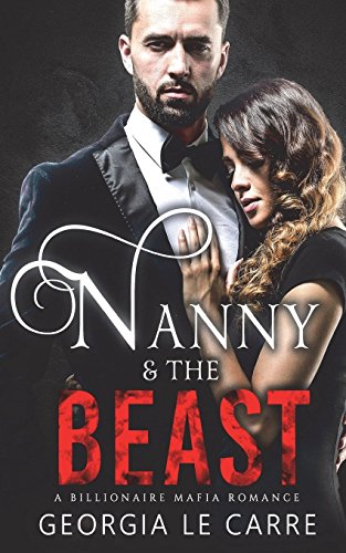Nanny and the Beast: A Billionaire Mafia Romance Book - Original Edition Cover