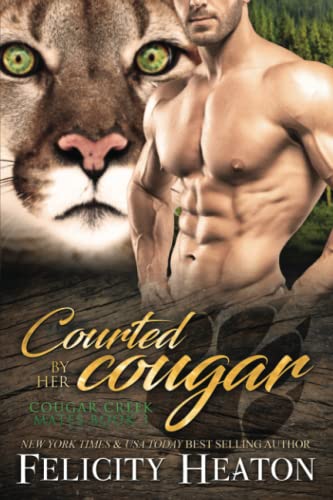 Shop Courted By Her Cougar: Cougar Creek Mates Shifter Romance Series Book Online – Fast Delivery