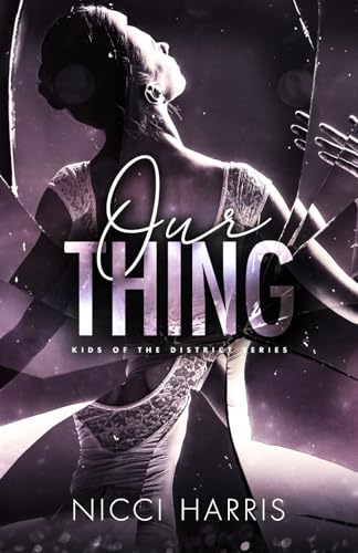 High Quality Our Thing: An Australian Mafia Romance (Kids of The District) Book Photo