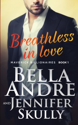 Shop Breathless In Love (The Maverick Billionaires, Book 1) (Volume 1) Book Online – Fast Delivery