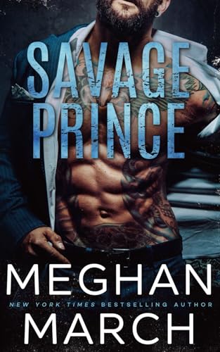 Savage Prince: An Anti-Heroes Collection Novel (The Savage Trilogy) (Volume 1) by  – Buy Books Online