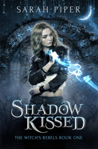 High Quality Shadow Kissed: A Reverse Harem Paranormal Romance (The Witch's Rebels) (Volume 1) Book Photo