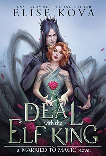 A Deal with the Elf King (Married to Magic Novels) Book - Original Edition Cover