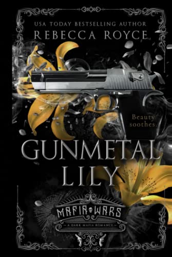 High Quality Gunmetal Lily: A Dark Mafia Romance (Mafia Wars) Book Photo