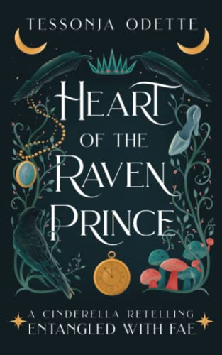 High Quality Heart of the Raven Prince: A Cinderella Retelling (Entangled with Fae) Book Photo