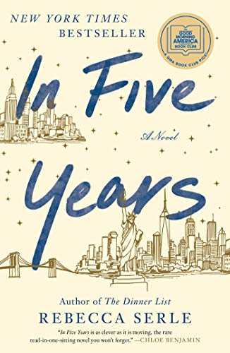 In Five Years: A Novel Book - Original Edition Cover