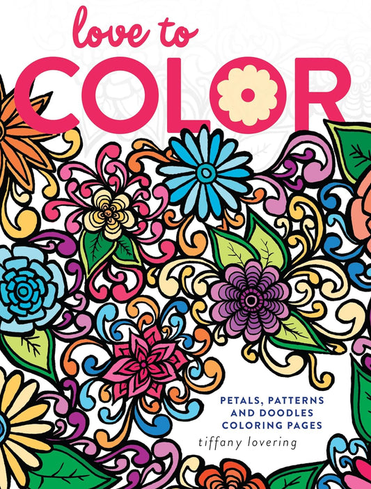 cover-of-love-to-color-the-ultimate-stressrelief-coloring-book-for-adults-original