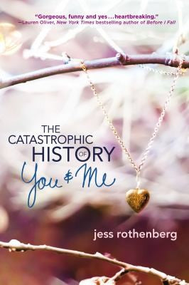 High Quality The Catastrophic History of You and Me Book Photo
