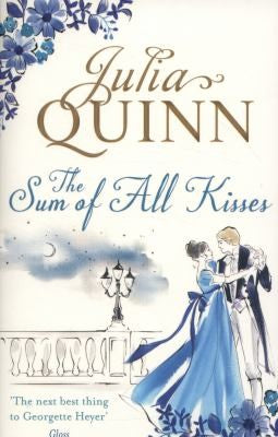 The Sum of All Kisses (Smythe-Smith Quartet) [Paperback] [Oct 29, 2013] Julia Quinn by  – Buy Books Online