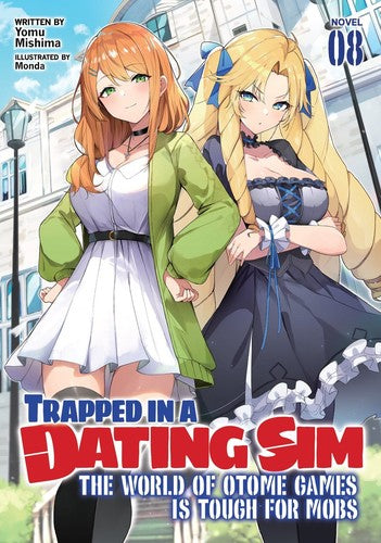 High Quality Trapped in a Dating Sim: The World of Otome Games is Tough for Mobs (Light Novel) Vol. 8 Book Photo