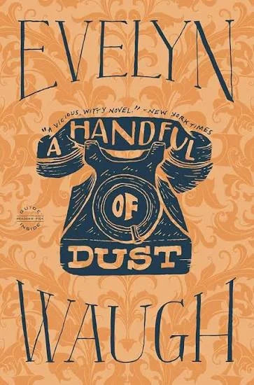 A Handful of Dust by Evelyn Waugh by Evelyn Waugh - book cover