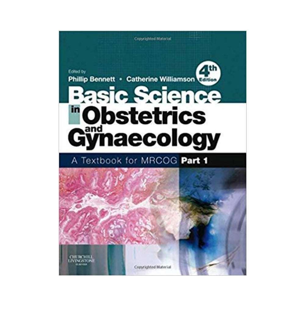 basic-science-in-obstetrics-gynecology-for-mrcog-part-1-authors-phillip-bennett-catherine-williamson - OnlineBooksOutlet
