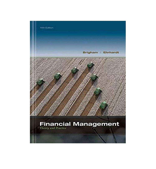 order-brighamehrhardts-financial-management-theory-amp-practice-14th-edition-by-eugene-f-brigham-michael-c-ehrhardt-online-with-cod