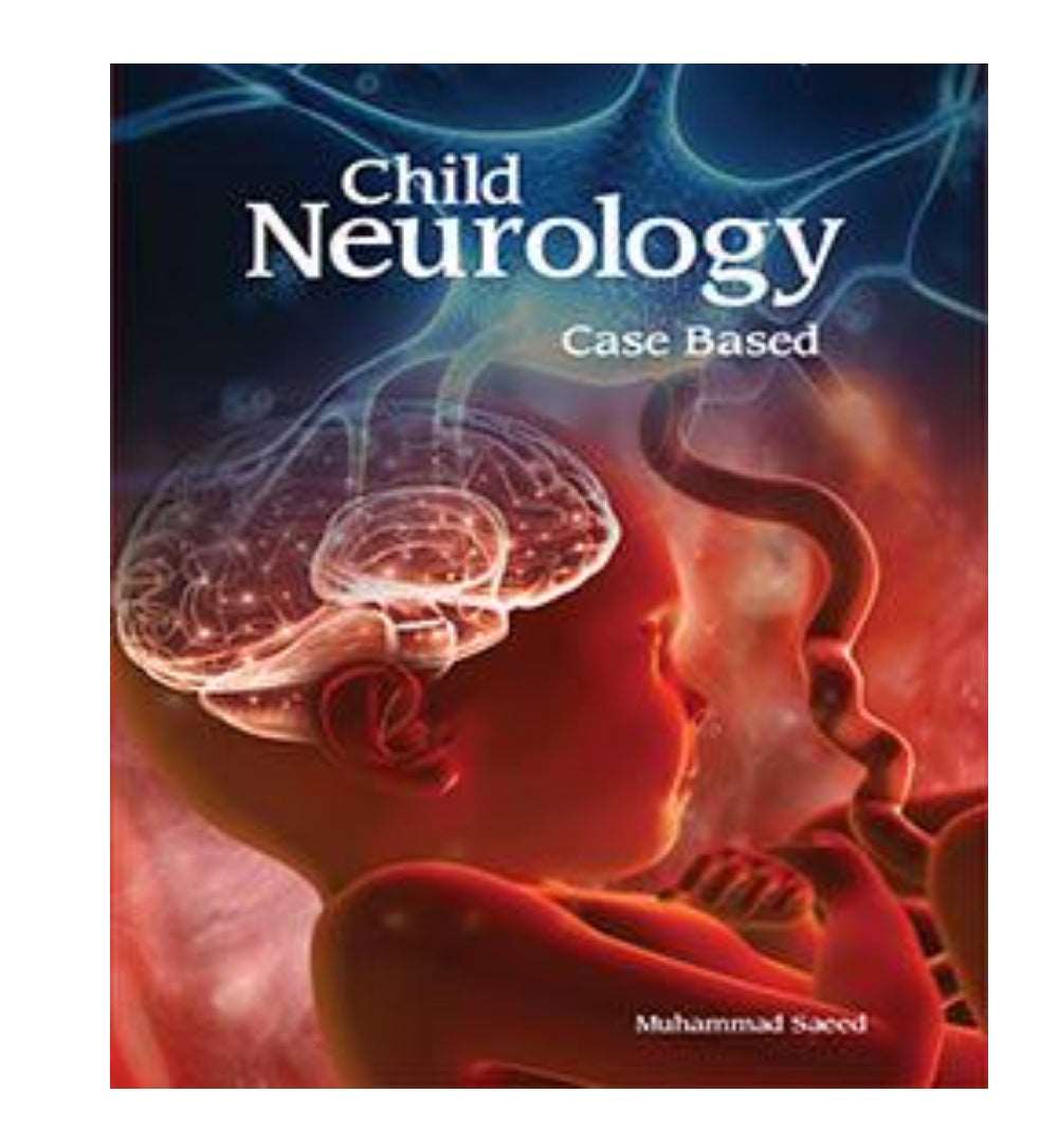 child-neurology-case-based-by-muhammad-saeed - OnlineBooksOutlet