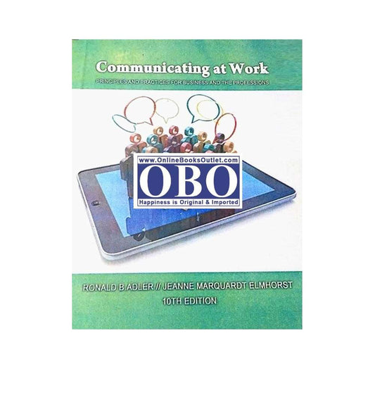 communicating-at-work-10th-edition-authors-ronald-b-adler-jeanne-marquardt-elmhorst - OnlineBooksOutlet