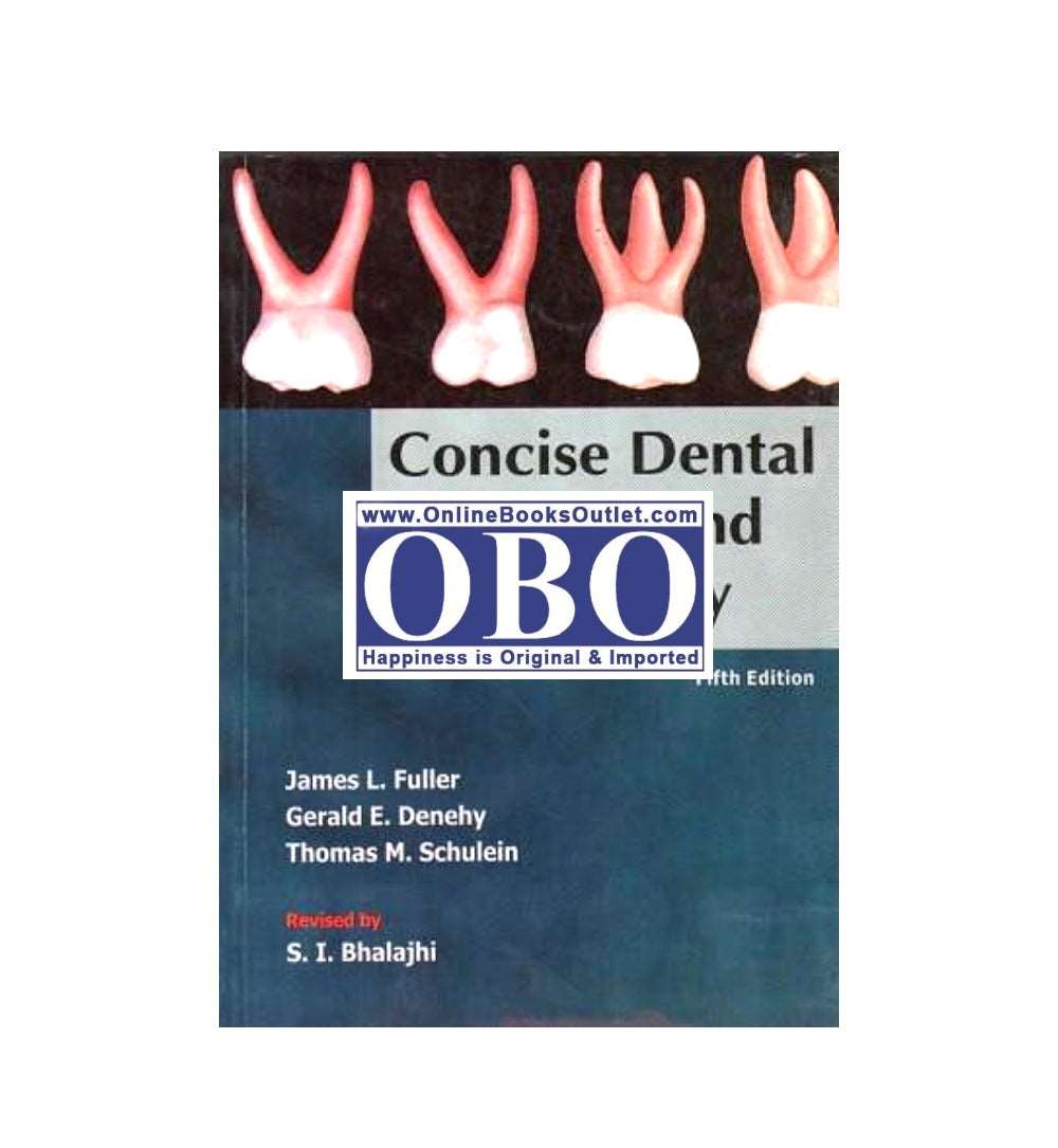 concise-dental-anatomy-and-morphology-authors-james-fuller-gerald-e-denehy-thomas-m-schulein - OnlineBooksOutlet