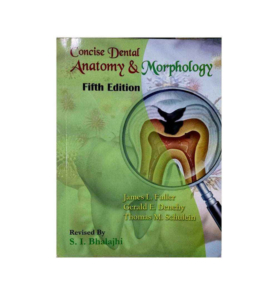 Concise Dental Anatomy and Morphology Fifth Edition by James L. Fuller OnlineBooksOutlet