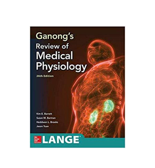 shop-ganongs-review-of-medical-physiology-twenty-sixth-edition-by-kim-barrett-author-susan-barman-author-amp-2-more-with-free-delivery