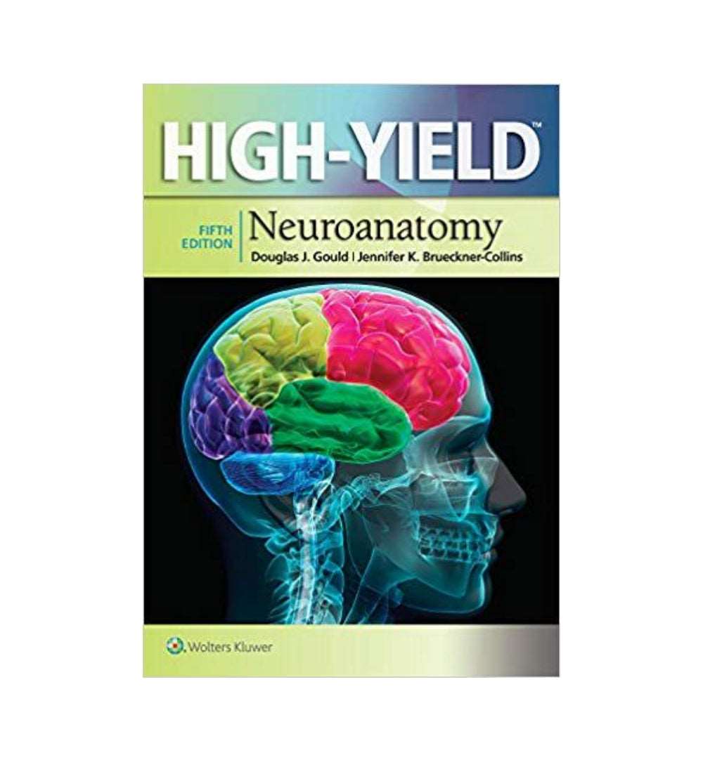 high-yield-neuroanatomy-5th-edition-by-douglas-j-gould-jennifer-k-brueckner-collins-james-d-fix - OnlineBooksOutlet