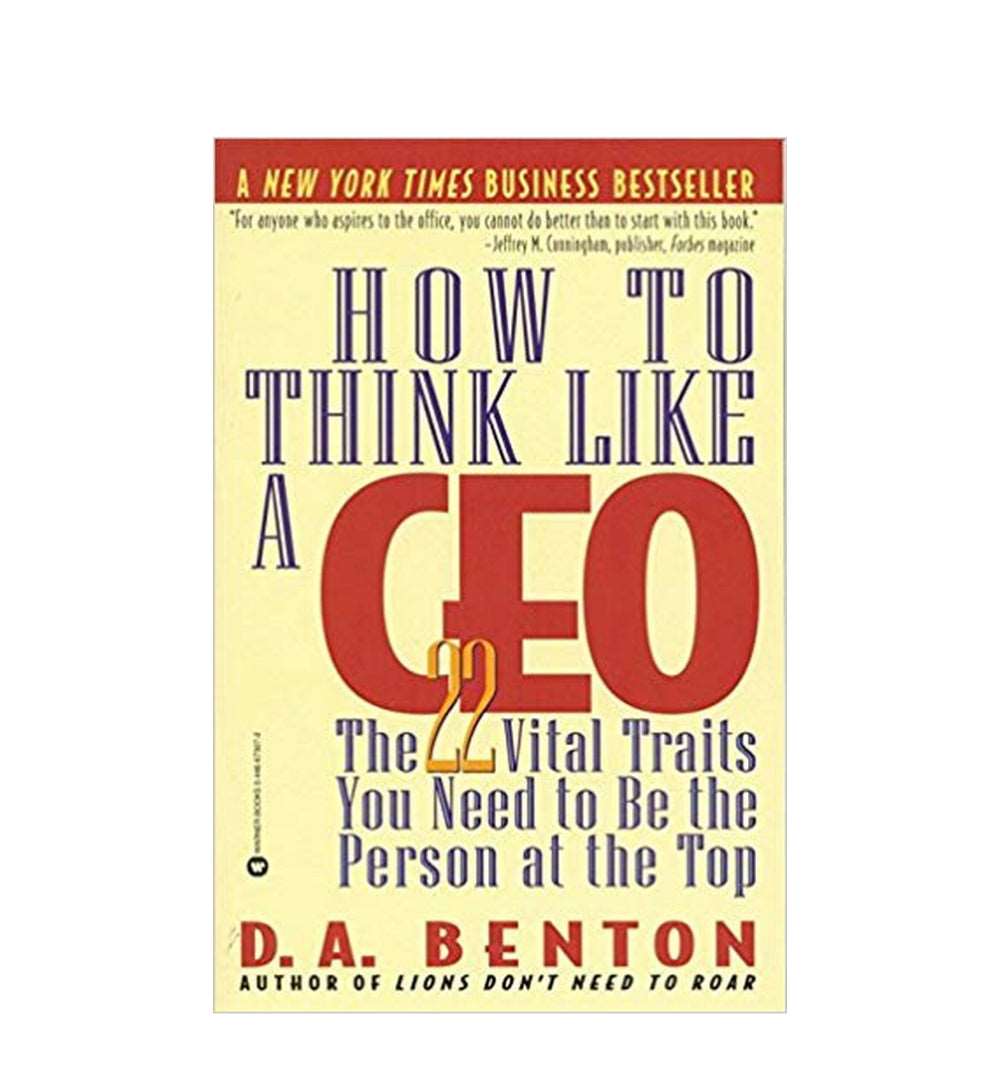 how-to-think-like-a-ceo-the-22-vital-traits-you-need-to-be-the-person-at-the-top-by-d-a-benton - OnlineBooksOutlet