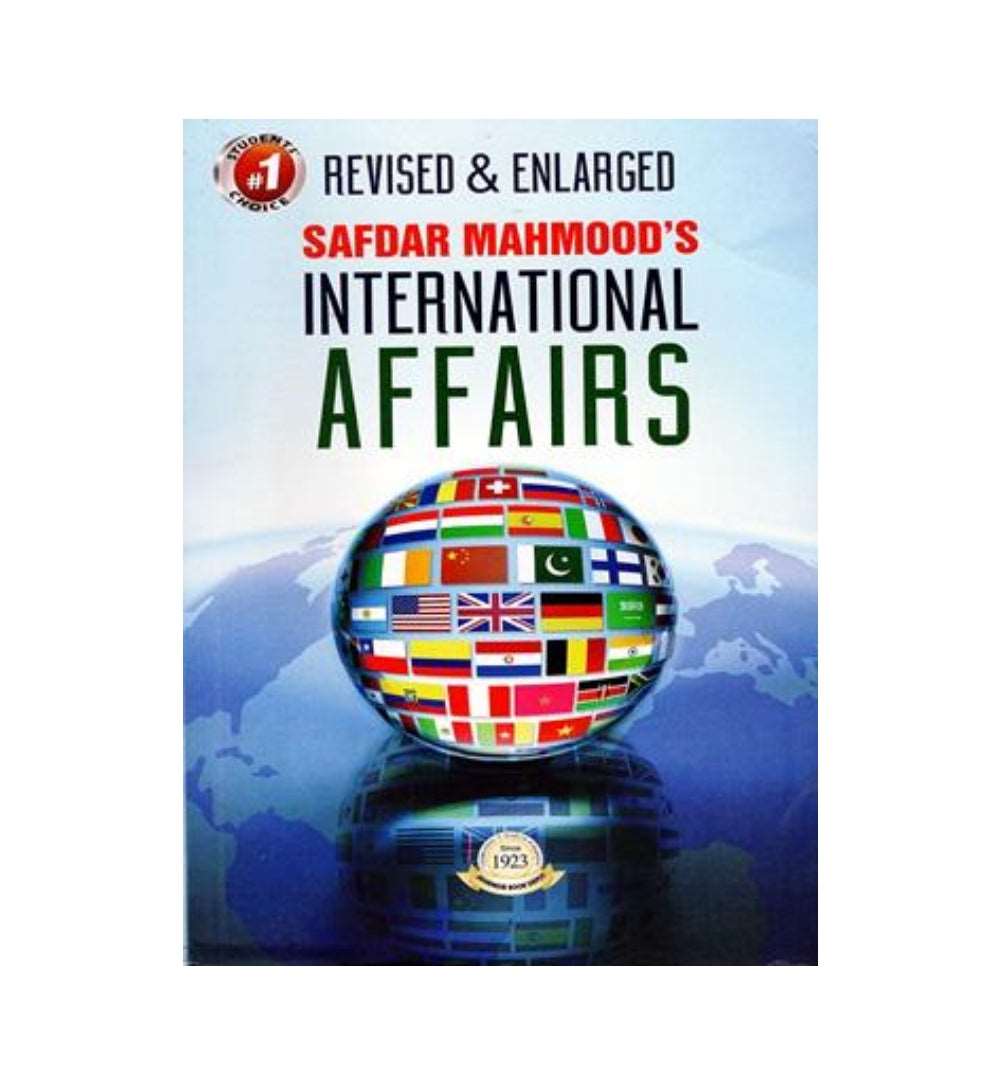 international-affairs-by-dr-safdar-mehmood-revised-amp-enlarged-edition-book-image-pakistan-bookstore
