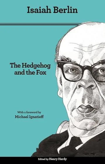 The Hedgehog and the Fox by Isaiah Berlin by Isaiah Berlin - book cover