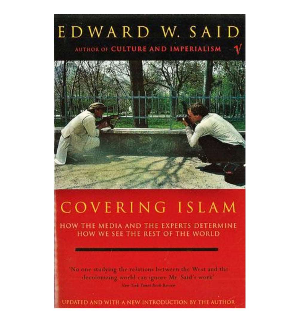 covering-islam-how-the-media-and-the-experts-determine-how-we-see-the-rest-of-the-world-by-edward-w-said-luann-walther-editor - OnlineBooksOutlet