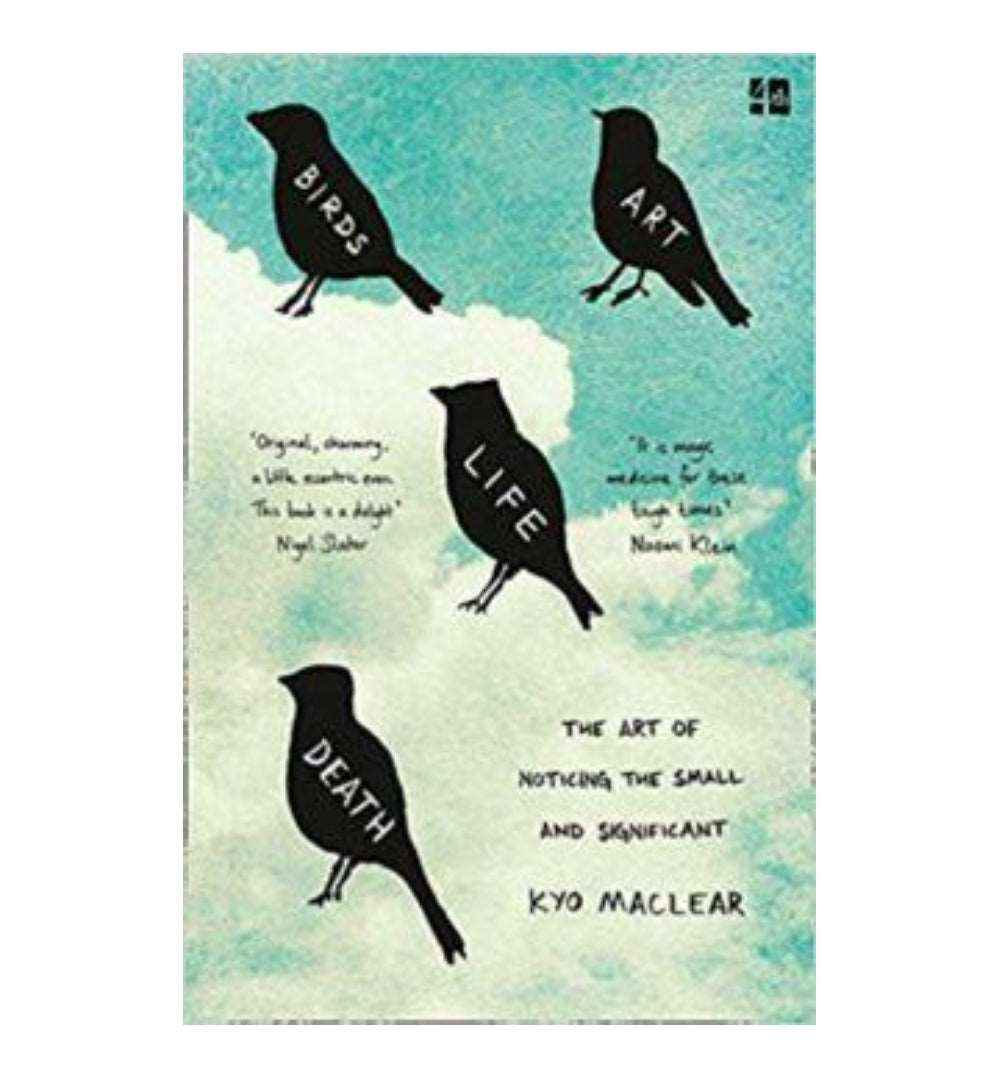 buy-birds-art-life-death-a-field-guide-to-the-small-and-significant-by-kyo-maclear-online-in-pakistan