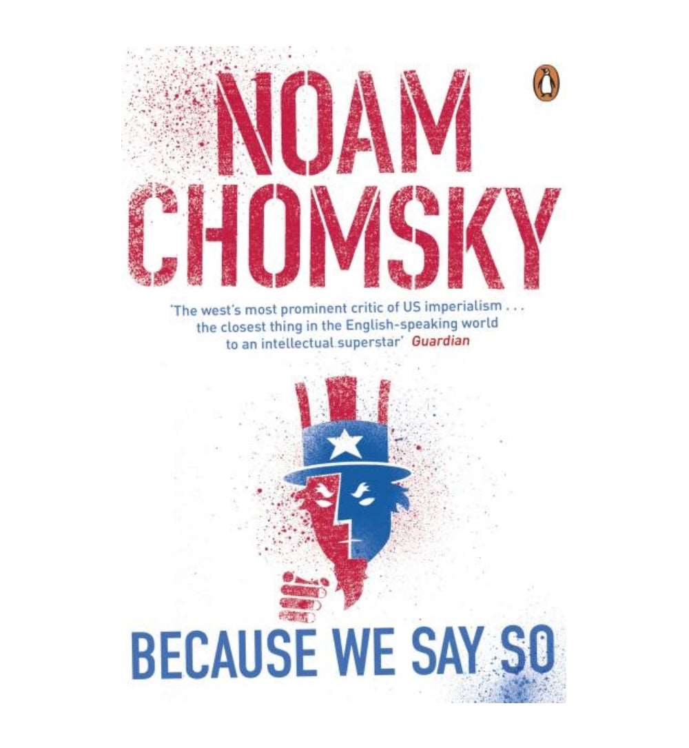 because-we-say-so-by-noam-chomsky-henry-a-giroux-foreword - OnlineBooksOutlet