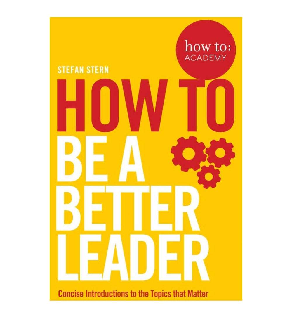 how-to-be-a-better-leader-how-to-academy-by-stefan-stern - OnlineBooksOutlet
