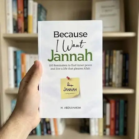 Because I Want Jannah by H. Abdulhakim - front cover of the Islamic paperback with 100 reminders, available in Pakistan